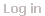 Log in